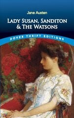 Lady Susan, Sanditon and The Watsons kaina ir informacija | Fantastinės, mistinės knygos | pigu.lt