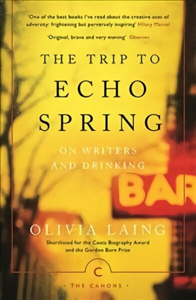 Trip to Echo Spring: On Writers and Drinking Main - Canons Edition цена и информация | Biografijos, autobiografijos, memuarai | pigu.lt