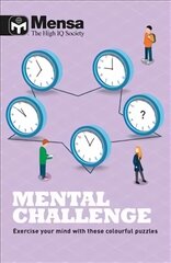 Mensa - Mental Challenge: Exercise your mind with these colourful puzzles kaina ir informacija | Knygos apie sveiką gyvenseną ir mitybą | pigu.lt