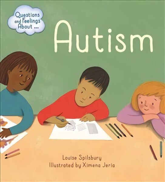 Questions and Feelings About: Autism kaina ir informacija | Knygos paaugliams ir jaunimui | pigu.lt