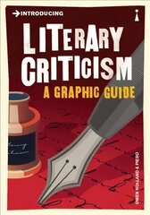 Introducing Literary Criticism: A Graphic Guide цена и информация | Исторические книги | pigu.lt