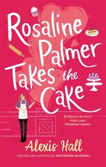 Rosaline Palmer Takes the Cake: by the author of Boyfriend Material: Winner Bakes All цена и информация | Фантастика, фэнтези | pigu.lt