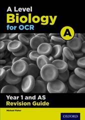A Level Biology for OCR A Year 1 and AS Revision Guide: With all you need to know for your 2022 assessments, Year 1, OCR A Level Biology A Year 1 Revision Guide kaina ir informacija | Ekonomikos knygos | pigu.lt