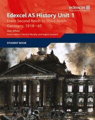 Edexcel GCE History AS Unit 1 F7 From Second Reich to Third Reich: Germany 1918-45: Germany 1918-45 kaina ir informacija | Istorinės knygos | pigu.lt