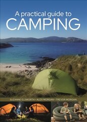 Practical Guide to Camping цена и информация | Путеводители, путешествия | pigu.lt
