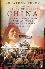 Penguin History of Modern China: The Fall and Rise of a Great Power, 1850 to the Present, Third Edition 3rd edition kaina ir informacija | Istorinės knygos | pigu.lt