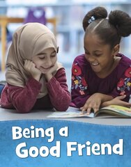 Being a Good Friend цена и информация | Книги для подростков и молодежи | pigu.lt