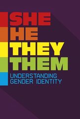 She/He/They/Them: Understanding Gender Identity цена и информация | Книги для подростков  | pigu.lt