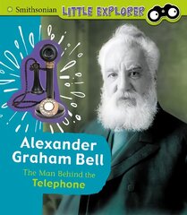 Alexander Graham Bell: The Man Behind the Telephone цена и информация | Книги для подростков и молодежи | pigu.lt