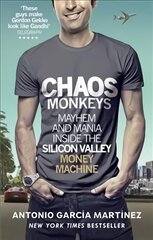 Chaos Monkeys: Inside the Silicon Valley Money Machine цена и информация | Книги по экономике | pigu.lt