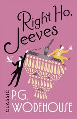 Right Ho, Jeeves: (Jeeves & Wooster) kaina ir informacija | Fantastinės, mistinės knygos | pigu.lt