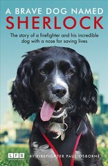 Brave Dog Named Sherlock цена и информация | Книги о питании и здоровом образе жизни | pigu.lt