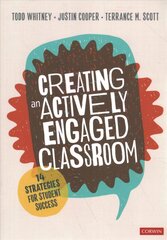 Creating an Actively Engaged Classroom: 14 Strategies for Student Success kaina ir informacija | Socialinių mokslų knygos | pigu.lt