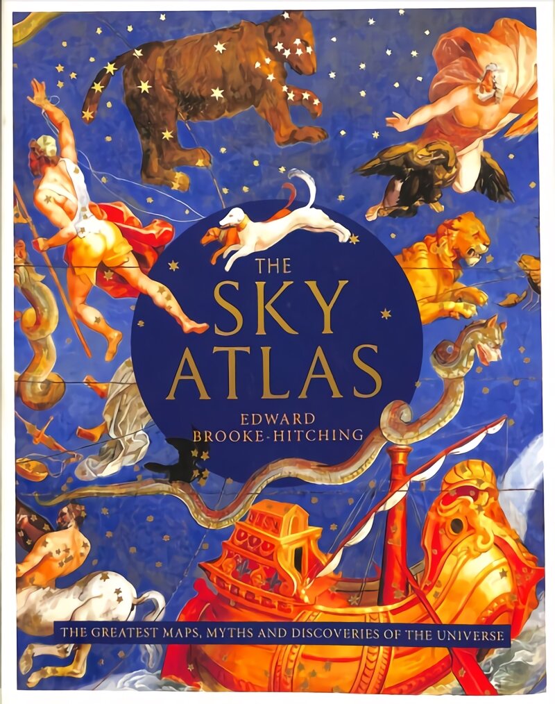 Sky Atlas: The Greatest Maps, Myths and Discoveries of the Universe цена и информация | Socialinių mokslų knygos | pigu.lt
