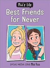 Mia's Life: Best Friends for Never цена и информация | Книги для подростков  | pigu.lt