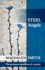 Steel Angels: The Personal Qualities Of A Priest цена и информация | Духовная литература | pigu.lt