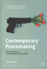 Contemporary Peacemaking: Peace Processes, Peacebuilding and Conflict 3rd ed. 2022 kaina ir informacija | Socialinių mokslų knygos | pigu.lt