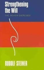 Strengthening the Will: The 'Review Exercises' цена и информация | Духовная литература | pigu.lt
