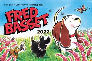 Fred Basset Yearbook 2022: Witty Comic Strips from the Daily Mail kaina ir informacija | Fantastinės, mistinės knygos | pigu.lt