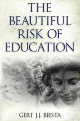 Beautiful Risk of Education цена и информация | Книги по социальным наукам | pigu.lt