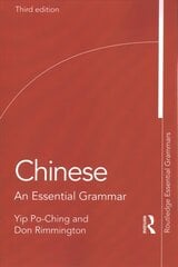 Chinese: An Essential Grammar 3rd edition kaina ir informacija | Enciklopedijos ir žinynai | pigu.lt