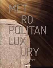 Metropolitan Luxury цена и информация | Книги по архитектуре | pigu.lt