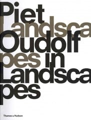 Piet Oudolf: Landscapes In Landscapes kaina ir informacija | Knygos apie sodininkystę | pigu.lt