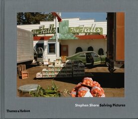 Stephen Shore: Solving Pictures цена и информация | Книги по фотографии | pigu.lt