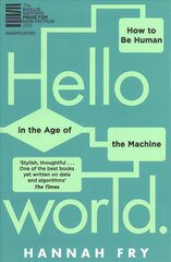 Hello World: How to be Human in the Age of the Machine kaina ir informacija | Ekonomikos knygos | pigu.lt