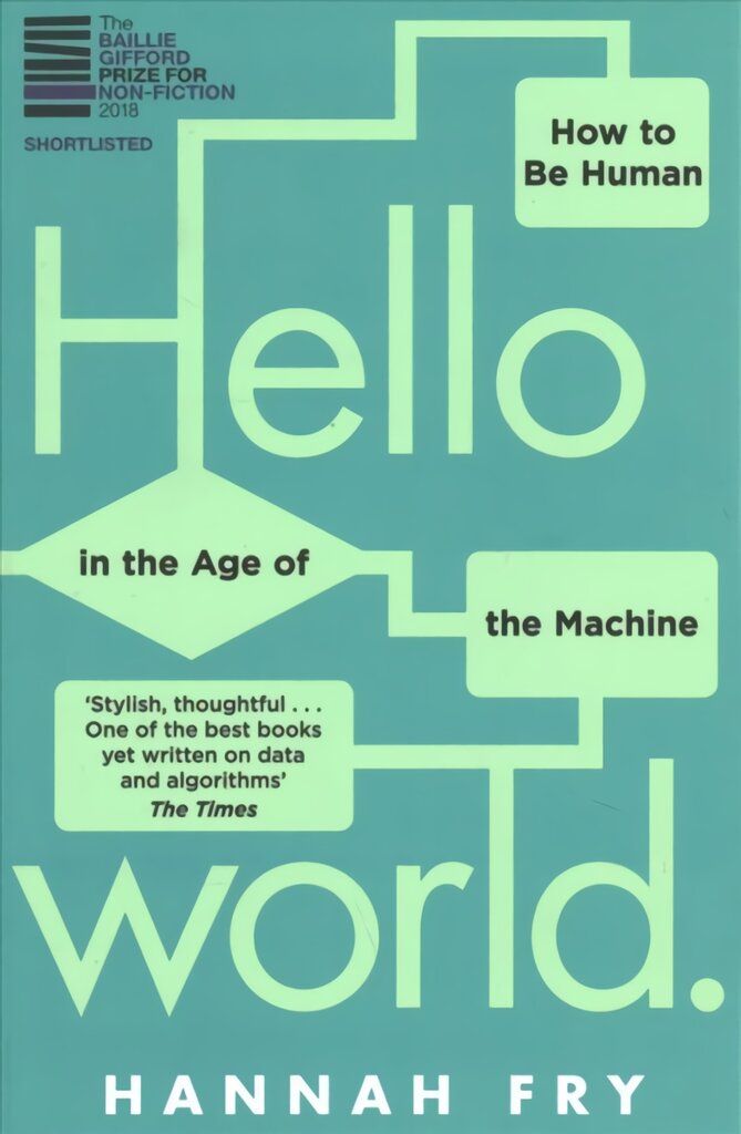 Hello World: How to be Human in the Age of the Machine цена и информация | Ekonomikos knygos | pigu.lt