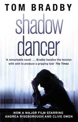 Shadow Dancer Media tie-in kaina ir informacija | Fantastinės, mistinės knygos | pigu.lt