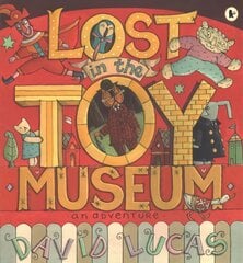 Lost in the Toy Museum: An Adventure цена и информация | Книги для самых маленьких | pigu.lt