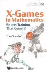 X Games In Mathematics: Sports Training That Counts! kaina ir informacija | Ekonomikos knygos | pigu.lt