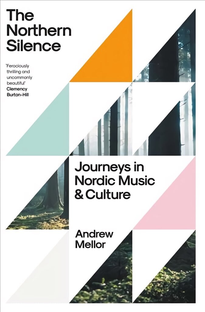 Northern Silence: Journeys in Nordic Music and Culture kaina ir informacija | Knygos apie meną | pigu.lt