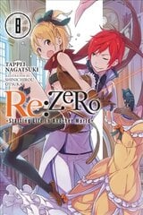 re:Zero Starting Life in Another World, Vol. 8 (light novel) цена и информация | Fantastinės, mistinės knygos | pigu.lt