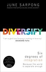 Diversify: An Award-Winning Guide to Why Inclusion is Better for Everyone kaina ir informacija | Socialinių mokslų knygos | pigu.lt