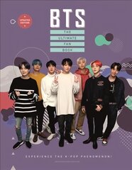 BTS - The Ultimate Fan Book: Experience the K-Pop Phenomenon! Updated цена и информация | Книги об искусстве | pigu.lt