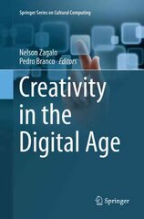 Creativity in the Digital Age Softcover reprint of the original 1st ed. 2015 цена и информация | Книги по экономике | pigu.lt