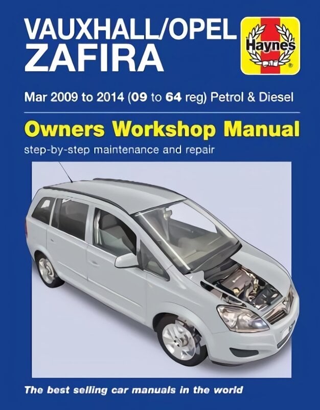 Vauxhall/Opel Zafira Petrol & Diesel (Mar '09-'14) 09 To 64 kaina ir informacija | Kelionių vadovai, aprašymai | pigu.lt