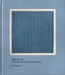 Agnes Martin: Painting, Writings, Remembrances цена и информация | Книги об искусстве | pigu.lt