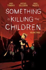 Something is Killing the Children Vol. 3 цена и информация | Фантастика, фэнтези | pigu.lt
