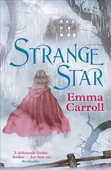 Strange Star: 'The Queen of Historical Fiction at her finest.' Guardian Main - Re-issue kaina ir informacija | Knygos paaugliams ir jaunimui | pigu.lt