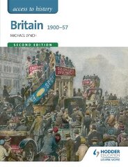 Access to History: Britain 1900-57 Second Edition 2nd Revised edition цена и информация | Исторические книги | pigu.lt