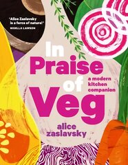 In Praise of Veg: A modern kitchen companion kaina ir informacija | Receptų knygos | pigu.lt