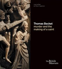 Thomas Becket: murder and the making of a saint kaina ir informacija | Dvasinės knygos | pigu.lt