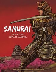 Samurai: Japan's Noble Servant-Warriors kaina ir informacija | Knygos paaugliams ir jaunimui | pigu.lt