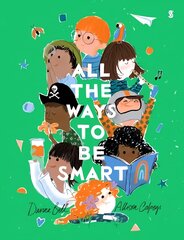 All the Ways to be Smart: the beautifully illustrated international bestseller that celebrates the talents of every child kaina ir informacija | Knygos mažiesiems | pigu.lt