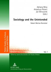 Sociology and the Unintended: Robert Merton Revisited New edition kaina ir informacija | Socialinių mokslų knygos | pigu.lt