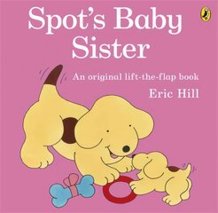 Spot's Baby Sister цена и информация | Книги для подростков  | pigu.lt