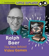 Ralph Baer: The Man Behind Video Games цена и информация | Книги для подростков и молодежи | pigu.lt